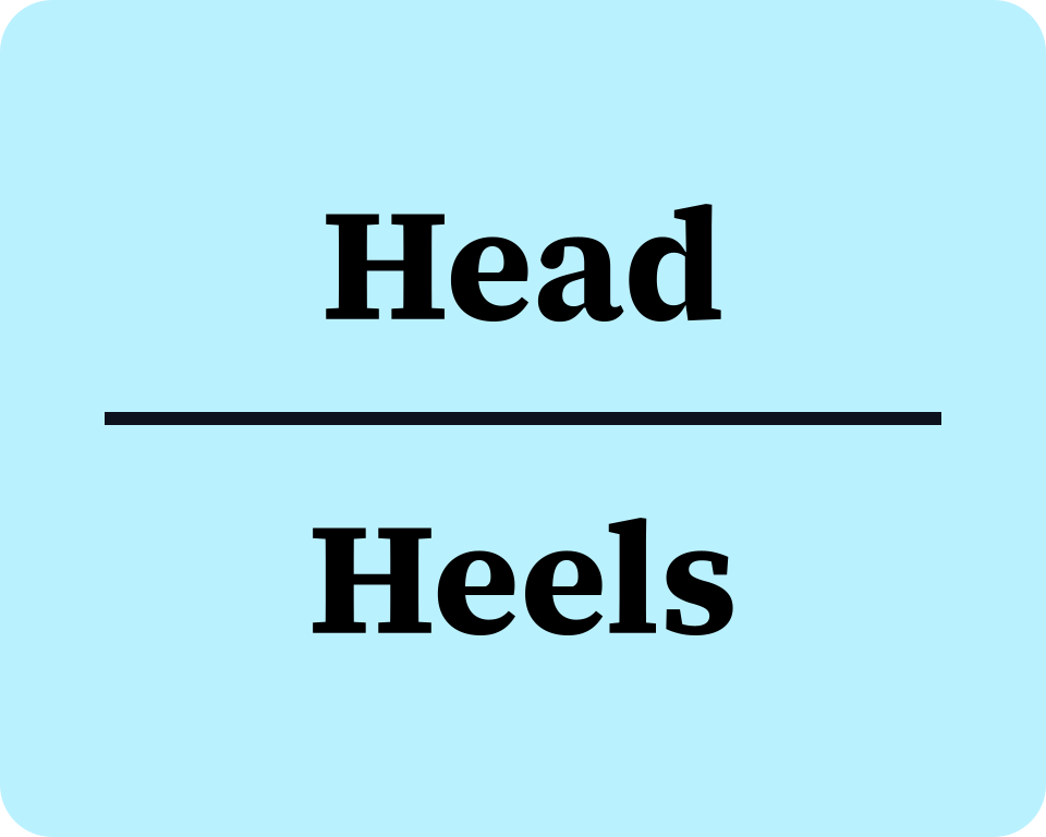 The word "Heels" displayed under the word "Head."